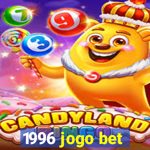 1996 jogo bet
